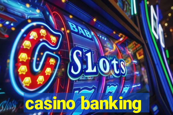 casino banking