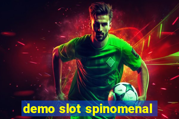 demo slot spinomenal