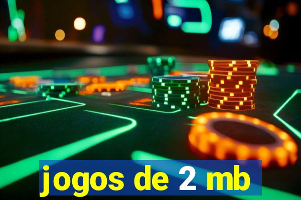 jogos de 2 mb