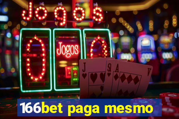 166bet paga mesmo