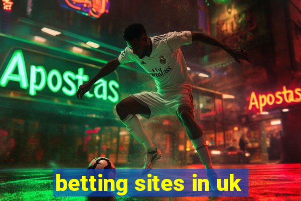 betting sites in uk