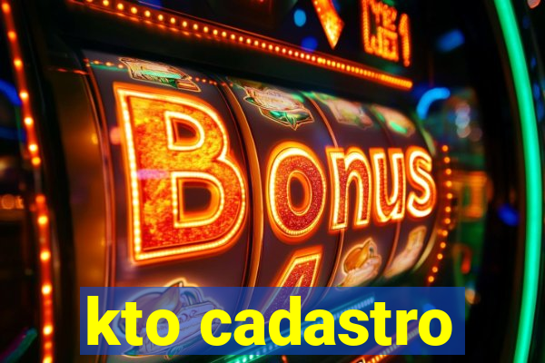 kto cadastro