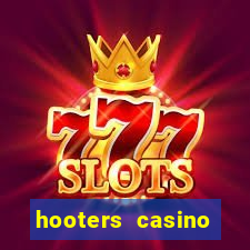 hooters casino hotel las vegas