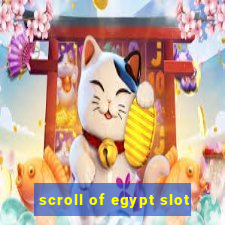 scroll of egypt slot