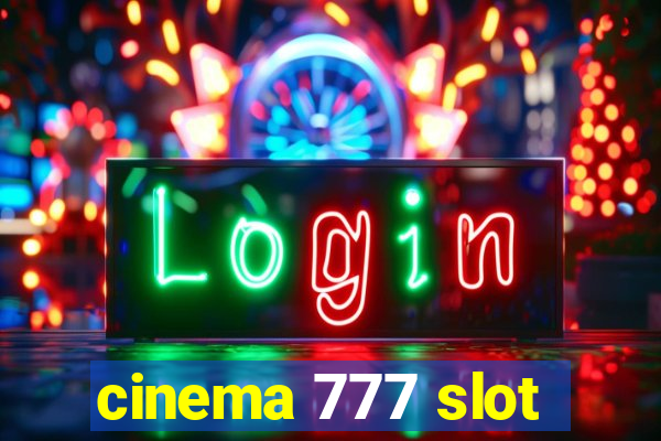 cinema 777 slot