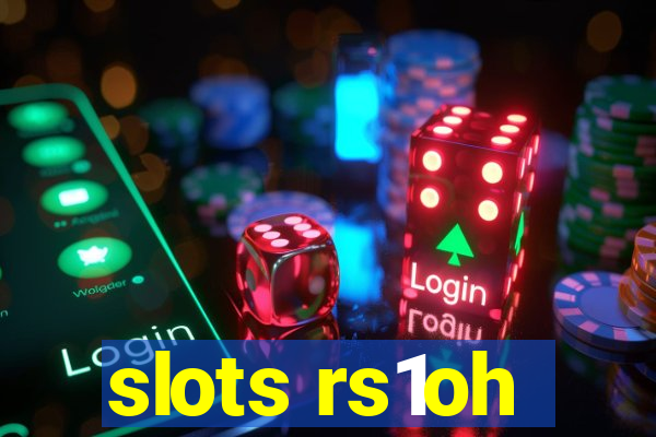 slots rs1oh