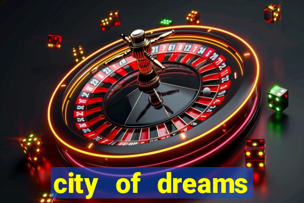 city of dreams casino macau