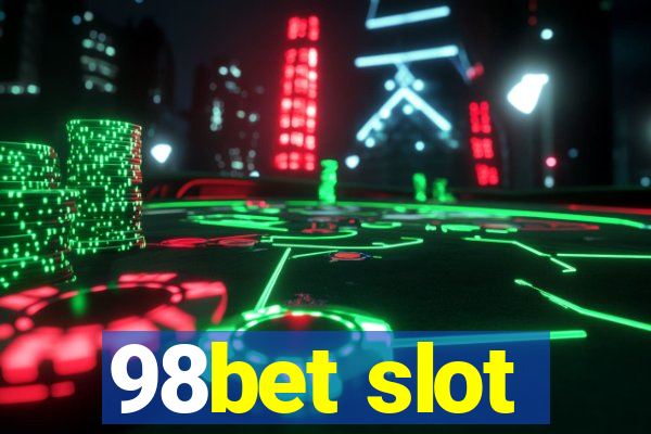 98bet slot