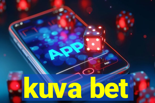 kuva bet