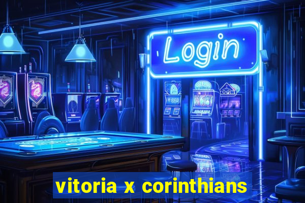 vitoria x corinthians