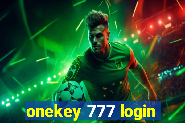 onekey 777 login