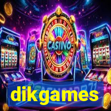 dikgames