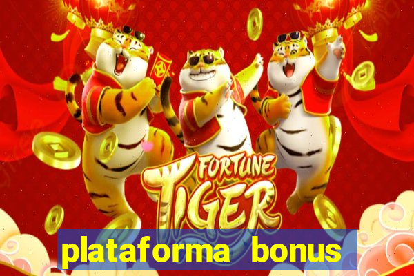 plataforma bonus sem deposito