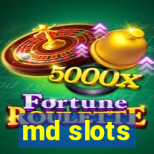 md slots