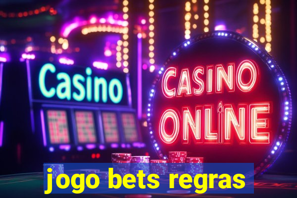 jogo bets regras