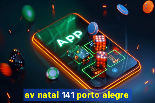 av natal 141 porto alegre