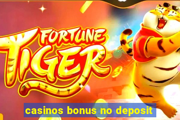 casinos bonus no deposit