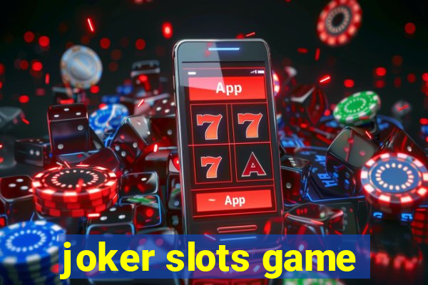 joker slots game