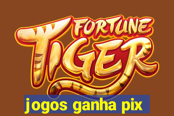 jogos ganha pix