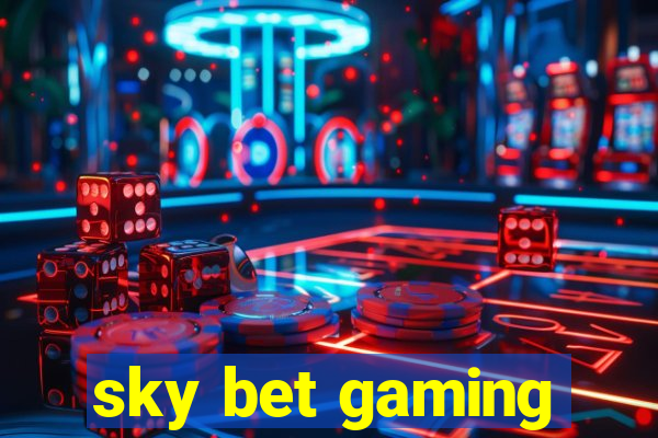 sky bet gaming