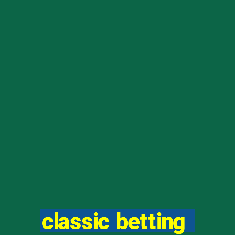 classic betting