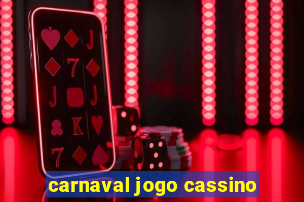 carnaval jogo cassino