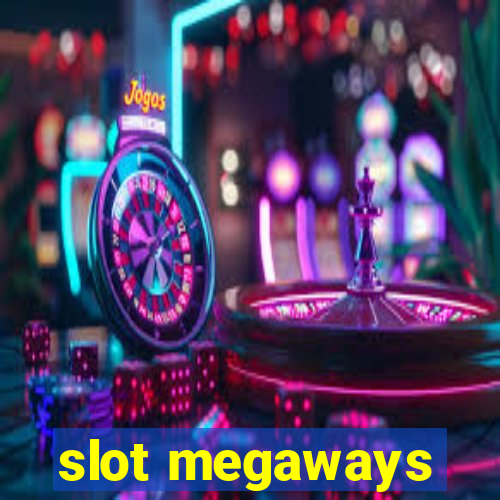 slot megaways