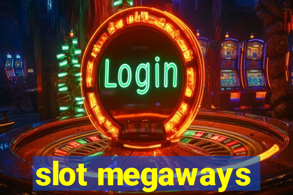 slot megaways