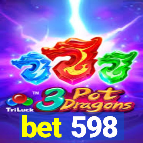 bet 598