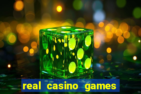 real casino games for real cash