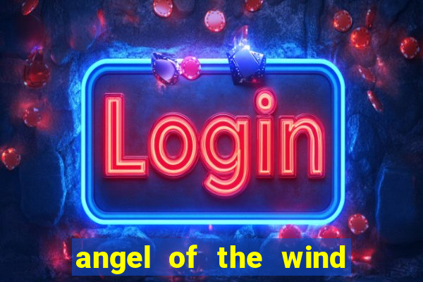 angel of the wind casino hotel