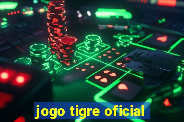 jogo tigre oficial