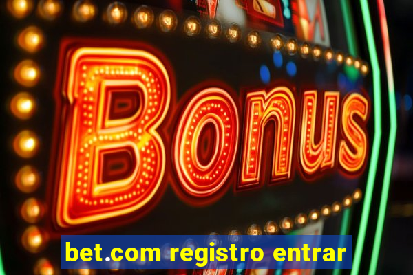 bet.com registro entrar