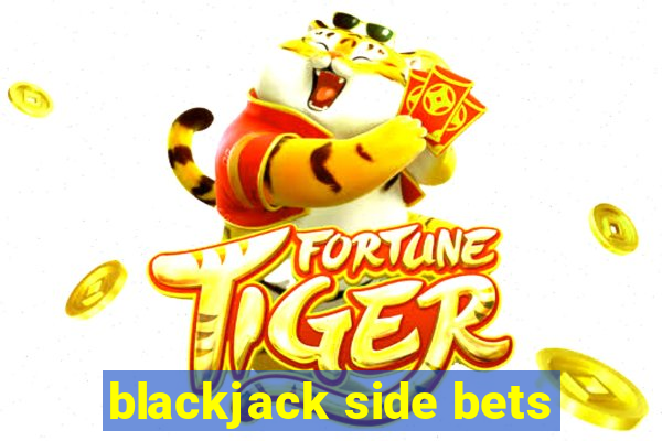 blackjack side bets