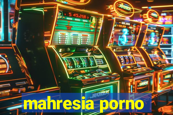 mahresia porno