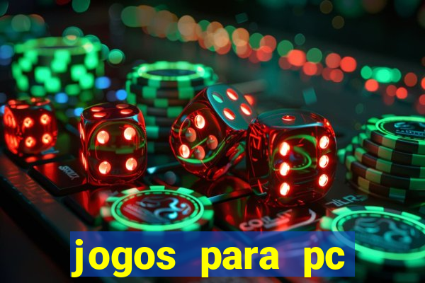 jogos para pc download grátis completo offline