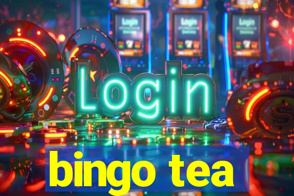 bingo tea