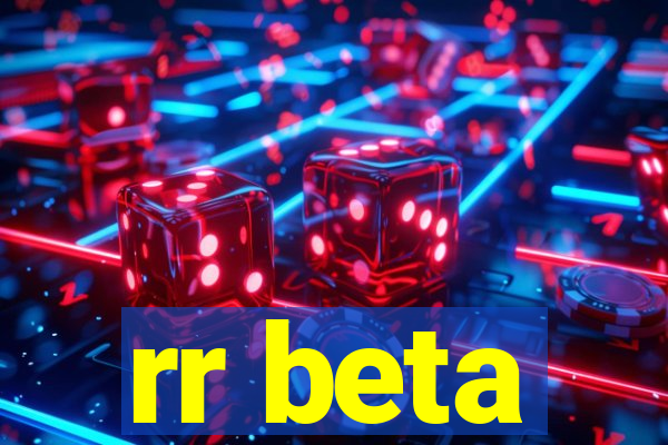 rr beta