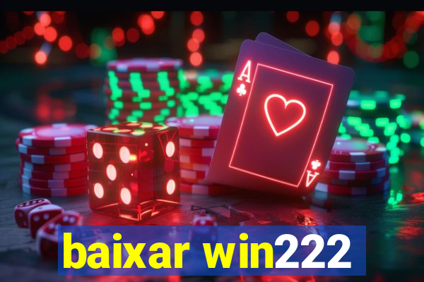 baixar win222