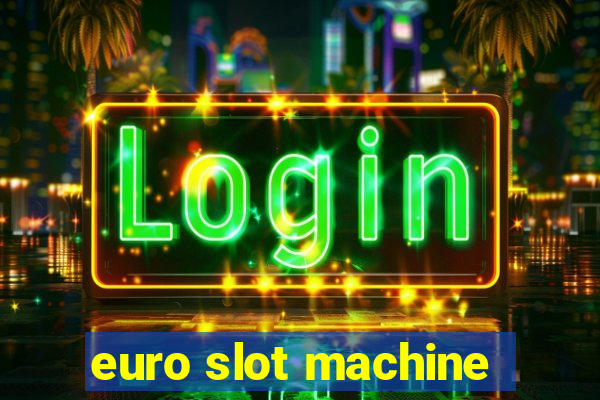 euro slot machine