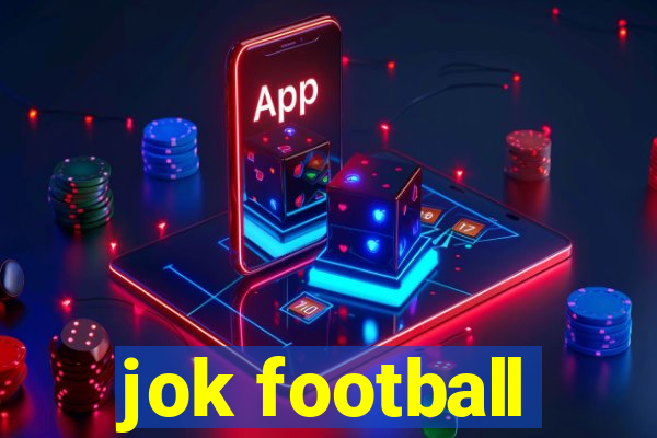 jok football