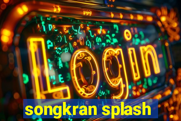 songkran splash