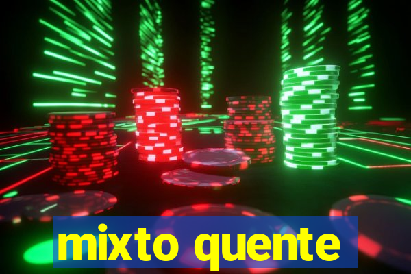 mixto quente