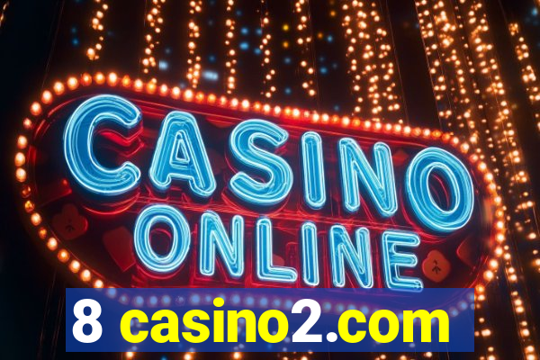 8 casino2.com