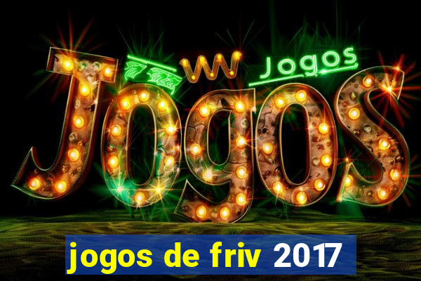 jogos de friv 2017