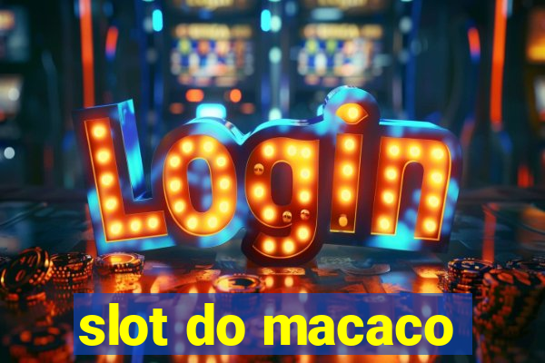 slot do macaco