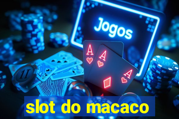 slot do macaco