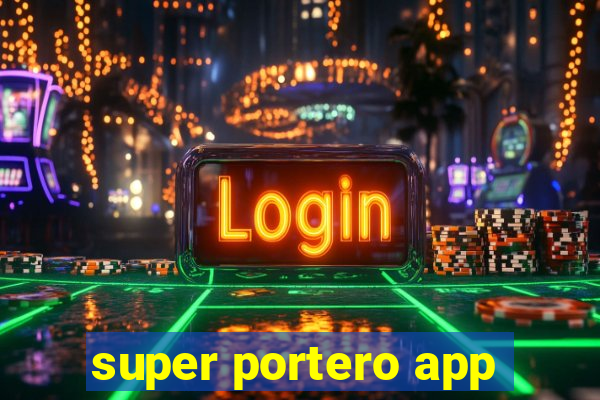 super portero app