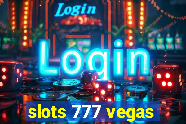 slots 777 vegas