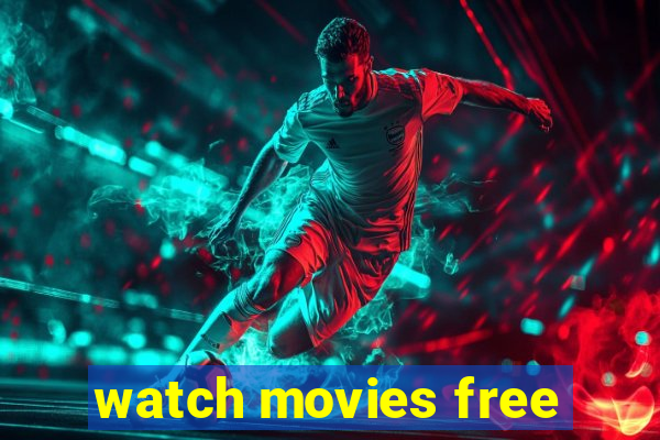 watch movies free